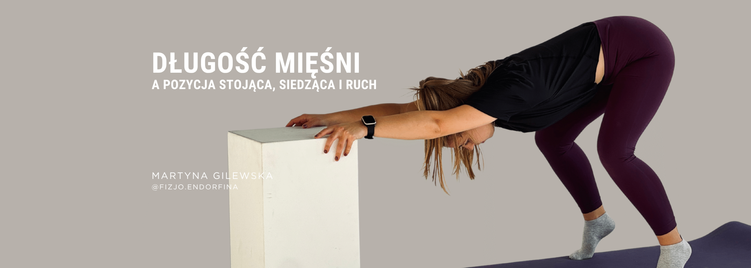 Jak poprawić swoją postawę? - Długość mięśni